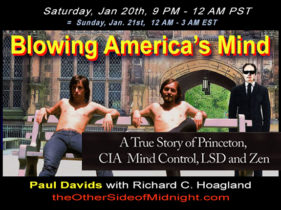 2018/01/20 – Paul Davids – Blowing America’s Mind – A True Story of Princeton, CIA, Mind Control, LSD and Zen