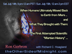 2018/07/14 – Ron Gerbron –  When Humans Ultimately Moved Back to Earth from Mars … and What They Brought with Them:  The First Attempted Scientific “Martian History” ….