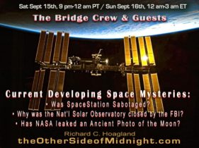 2018/09/15 – Current Developing Space Mysteries: Was SpaceStation Sabotaged? Why was the Nat’l Solar Observatory closed by the FBI? Has NASA leaked an Ancient Photo of the Moon?