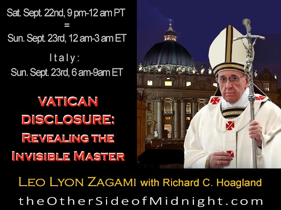 2018/09/22 – Leo Lyon Zagami – VATICAN DISCLOSURE:  Revealing the Invisible Master