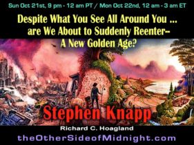 2018/10/21 – Stephen Knapp – Despite What You See All Around You…are We About to Suddenly Reenter–A New Golden Age?