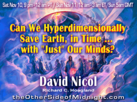2018/11/10 – Dr. David Nicol – Can We Hyperdimensionally Save Earth, in Time … with “Just” Our Minds? / John Francis