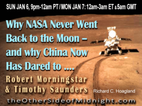 2019/01/06 – Robert Morningstar & Timothy Saunders – Why NASA Never Went Back to the Moon — and why China Now Has Dared to ….