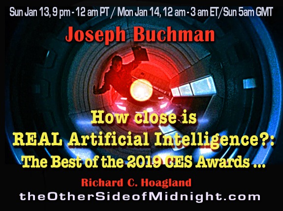 2019/01/13 – Joseph Buchman, PhD – How close is REAL Artificial Intelligence?: The Best of the 2019 CES Awards …