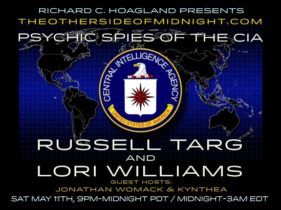 2019/05/11 – Russell Targ & Lori Williams – Guest Hosts: Jonathan Womack & Kynthea – Psychic Spies of the CIA
