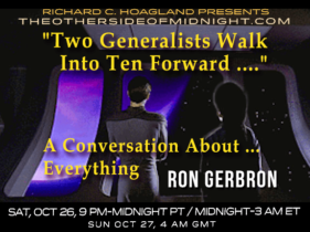 2019/10/26 – Ron Gerbron – “Two Generalists Walk Into Ten Forward ….”  A Conversation About … Everything