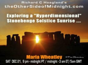 2019/12/21 – Maria Wheatley – Exploring a “Hyperdimensional” Stonehenge Solstice Sunrise ….