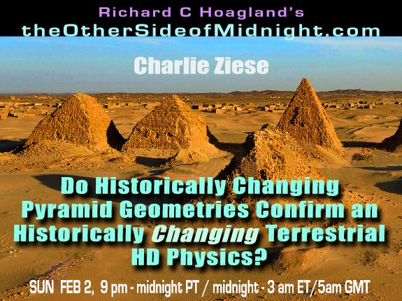 2020/02/02 – Charlie Ziese – Do Historically Changing Pyramid Geometries Confirm an Historically Changing Terrestrial HD Physics?
