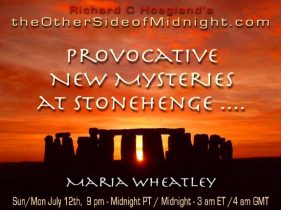 2020/07/12 – Maria Wheatley – Provocative New Mysteries at Stonehenge ….