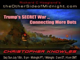 2020/07/18 – Christopher Loring Knowles – Trump’s SECRET War … Connecting More Dots