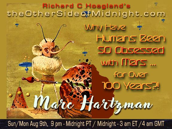 2020/08/09 – Marc Hartzman – Why Have Humans Been SO Obsessed with Mars …  for Over 100 Years?!