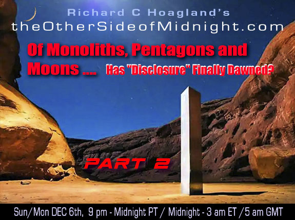 2020/12/06 – Of Monoliths, Pentagons and Moons ….Has “Disclosure” Finally Dawned? Part 2