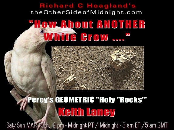 2021/03/13 – Keith Laney –  “How About ANOTHER White Crow ….”   Percy’s GEOMETRIC “Holy “Rocks'”