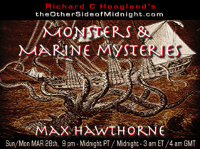 2021/03/28 – Max Hawthorne – Monsters and Marine Mysteries