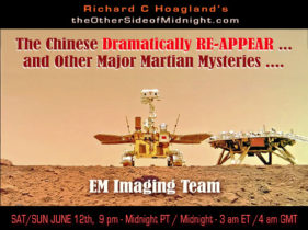 2021/06/19 – EM Imaging Team – The Chinese Dramatically RE-APPEAR … and Other Major Martian Mysteries ….