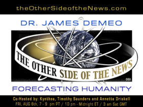 2021/08/06 – DR. JAMES DEMEO – FORECASTING HUMANITY – TOSN-69