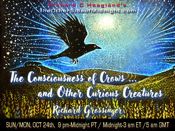 2021/10/24 – Richard Grossinger – The Consciousness of Crows … and Other Creatures