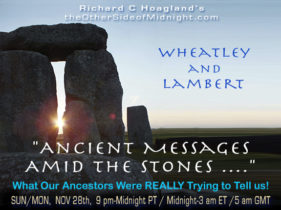 2021/11/28 – “Maria Wheatley – Georgia Lambert –  Ancient Messages Amid the Stones ….”    What Our Ancestors Were REALLY Trying to Tell us!