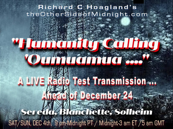 2021/12/04 – Sereda, Blanchette, & Solheim … “Humanity Calling ‘Oumuamua ….”  A LIVE Radio Test Transmission … Ahead of December 24
