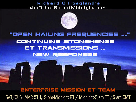 2022/03/05 – Enterprise Mission ET Team – Continuing Stonehenge ET Transmissions  New Responses