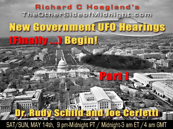 2022/05/14 – Rudy Schild & Joe Cerletti – New Government UFO Hearings [Finally…] Begin!