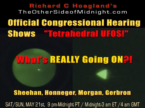 2022-5-21 Daniel Sheehan – Official Congressional Hearing Shows “Tetrahedral UFOS!”